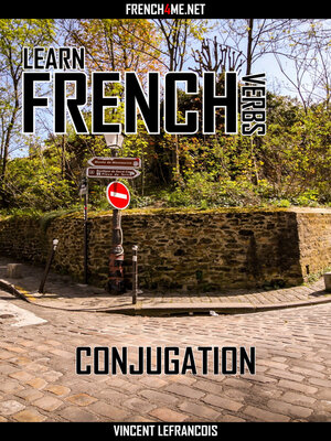 cover image of Learn French Verbs--Conjugation